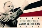 The Life and Death of Martin Lurther King 
