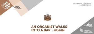 An Organist Walks into a Bar, Again