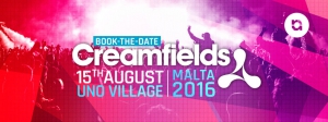 Creamfields Malta - 15.08.16