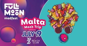 Full Moon Med Fest - Malta Mask Trip '19