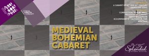 Medieval Bohemian Cabaret - Kurt Weill Concert