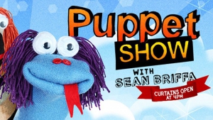 Puppet Show with Sean Briffa