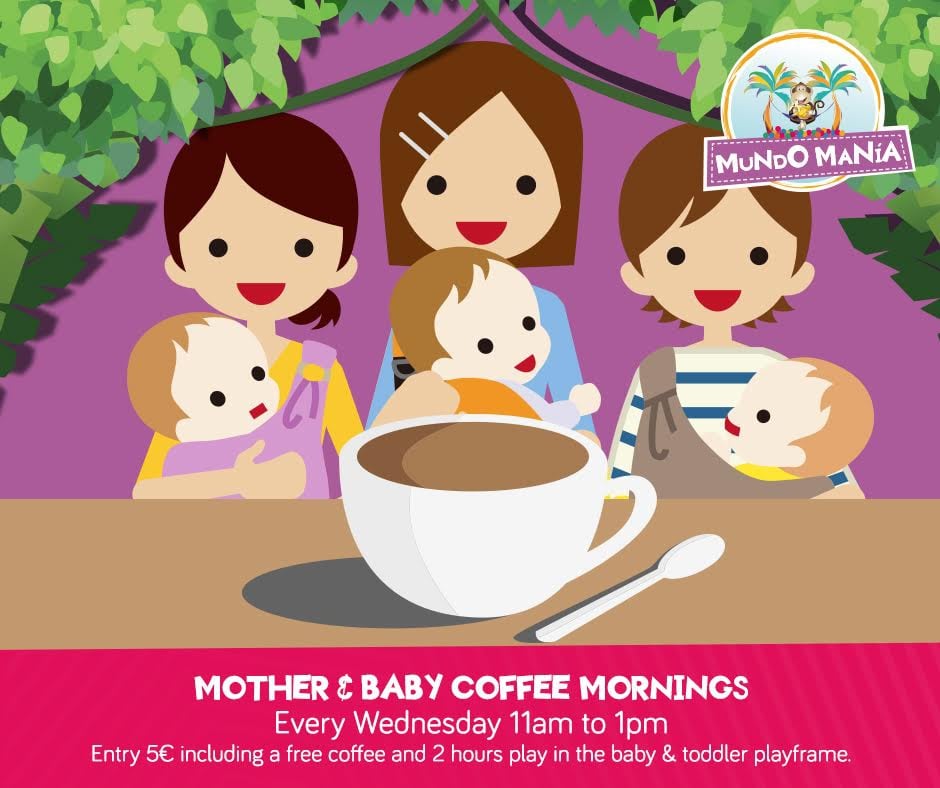 Mother and Baby Coffee Mornings at Mundo Mania