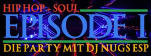 Hip Hop and Soul Party with DJ NUGS ESP