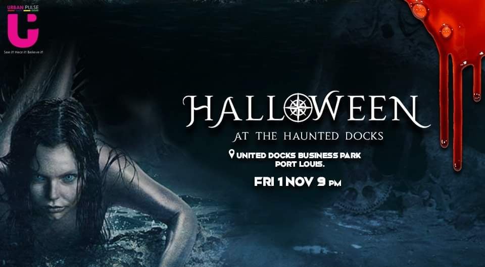 Halloween at The Haunted Docks / 1 Nov