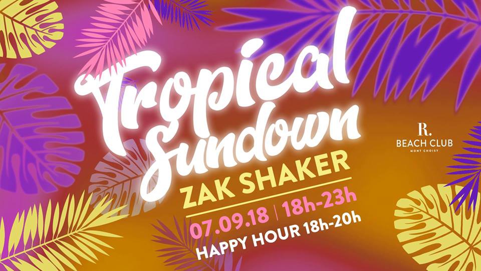 Tropical Sundowner - Zak Shaker at R Beach Club