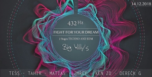 432Hz Presents Fight For Your Dream at Big Willy's