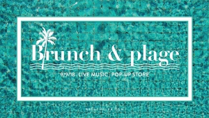 Brunch & Plage 9 Sep at R Beach Club