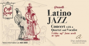 Café Rouge - Latino Jazz Concert at The Address Boutique Hotel