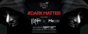 Dark Matter featuring Matias & Mezzle at Avant Garde Cocktail Bar