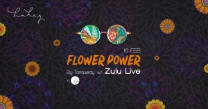 Flower Power by Tanqueray w/ Zulu Live x LP at Lakaz Cascavelle