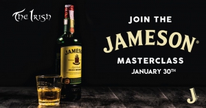 Jameson Masterclass / 30th Jan / The Irish