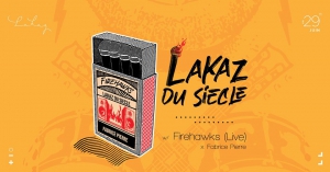 Lakaz du Siècle w/ Firehawks x Fabrice Pierre