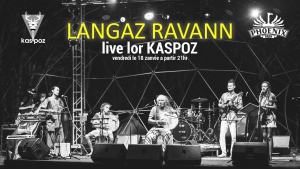 Langaz Ravann // Vendredi Live // Kas Poz