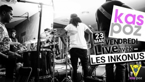Les Inkonus // Kas Poz // Vendredi Live