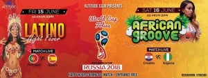 WORLD CUP FOLIES 2018 AFRICAN GROOVE NIGHT AT ALTITUDE