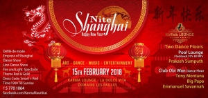 Shanghai Nite : 15 Feb 2018 @Karma Lounge La Dolce Vita Pailles