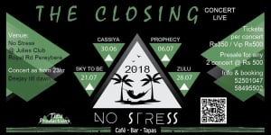 The Closing at No Stress at Julie's Club Zulu Live 28 July