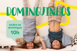 Dominguinhos - Sunday Fun for Kids by MAR Shopping