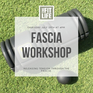 Fascia Workshop: Releasing tension through the fascia. By The Fit Life