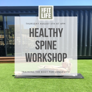 Healthy Spine Workshop: Training the body for longevity, by The Fit Life