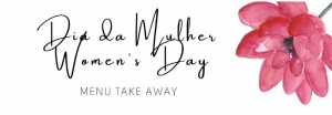 International Women's Day Special Take-away menu by Restaurante A Vela