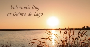 Valentine's at Quinta do Lago