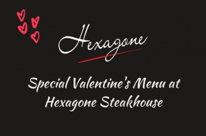 Valentine's Menu at Hexagone Steakhouse