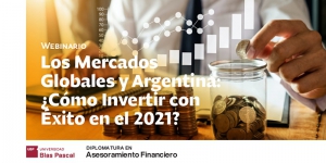 Webinario> Los Mercados Globales y Argentina