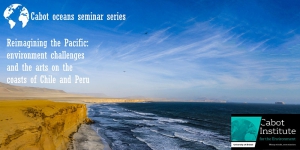 Cabot Oceans Seminars: Reimagining the Pacific