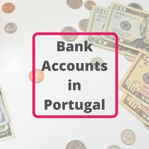 Opening a bank account in Portugal