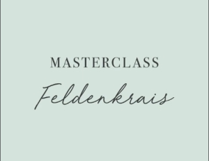 Feldenkrais Masterclass