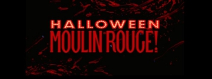 Halloween Moulin Rouge at Supper Club