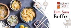 Lunch Dim Sum Buffet every Sunday at Eighty Eight
