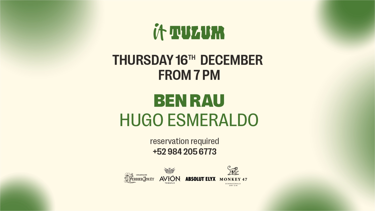 Thursday 16th of December at It Tulum feat. Ben Rau, Hugo Esmeraldo