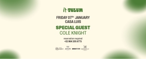 Viernes 07 de enero en It Tulum feat. Special Guest Cole Knight