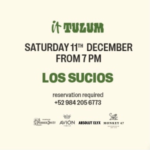 Sabado 11 de diciembre en It Tulum feat. Los Sucios