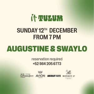 Domingo 12 de diciembre en It Tulum feat. Agustín y Swaylo