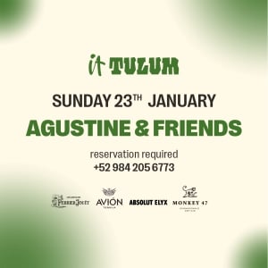 Domingo 23 de enero en It Tulum feat. Augustine & Friends