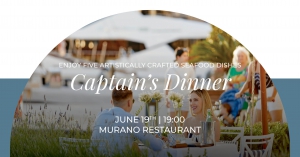 Captain's Dinner at Murano Restaurant