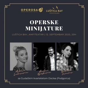 Opera Miniatures at Lustica Bay