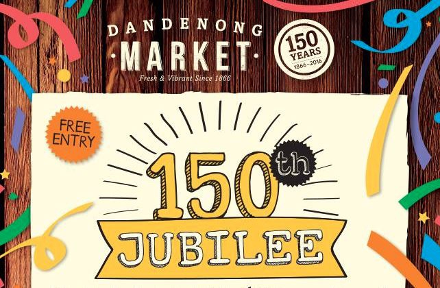 Dandenong Market 150th Jubilee