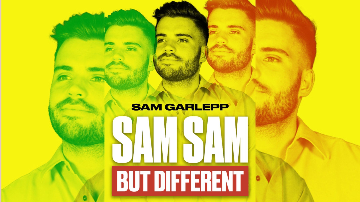 Sam Garlepp: Sam Sam But Different - Melbourne International Comedy Festival