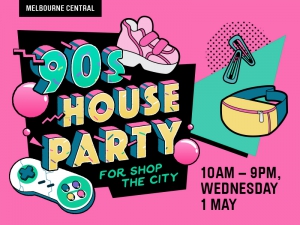 90s House Party at Melbourne Central for Shop The City