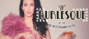 Burlesque at The Woodlands Hotel