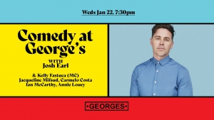 Comedy At George's - Jan 22 - Josh Earl
