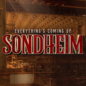 Everything's Coming Up Sondheim