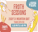 FROTH SESSIONS