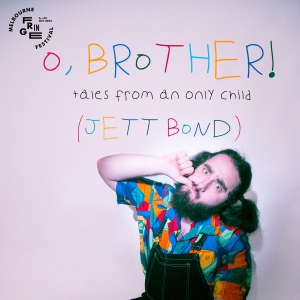 O, Brother! Tales From an Only Child
