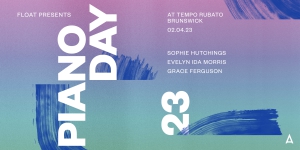 Sophie Hutchings, Evelyn Ida Morris and Grace Ferguson for Piano Day 2023